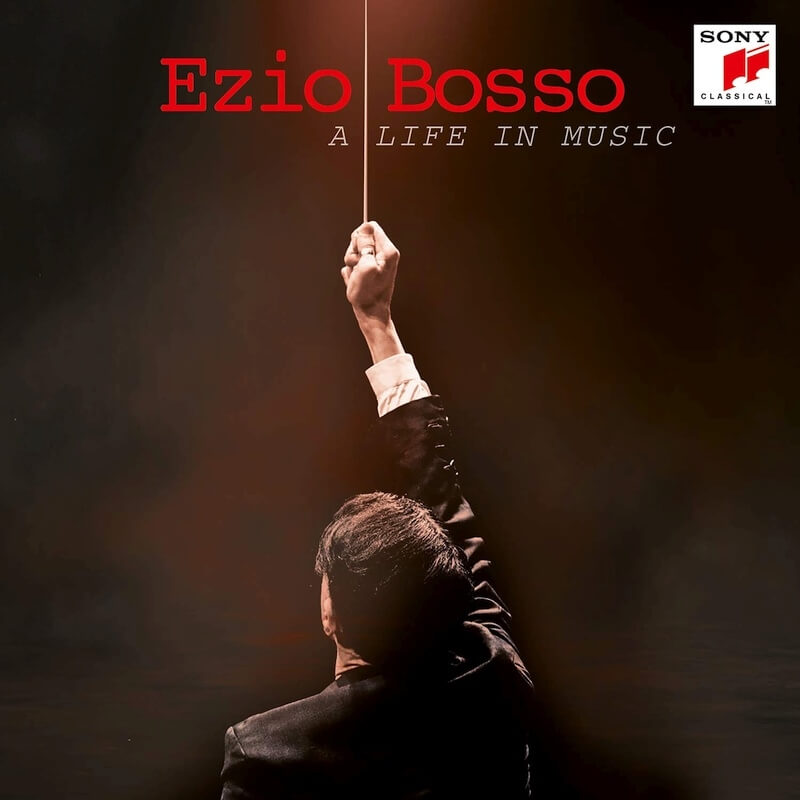 <b>Bosso, Ezio</b>, A Life in Music – CD + DVD video