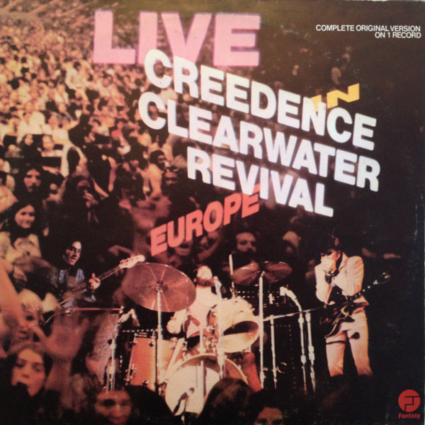 <b>Creedence Clearwater Revival</b>, Live In Europe – CD