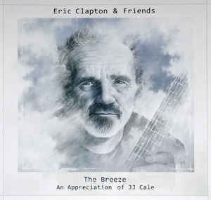 <b>Eric Clapton</b>, Eric Clapton & Friends: The Breeze – An Appreciation of JJ Cale – CD