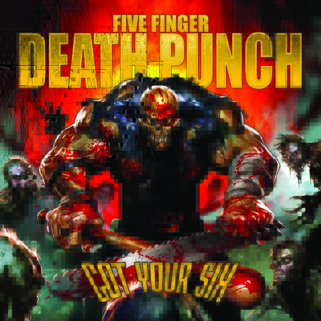 <b>Five Finger Death Punch</b>, Got Your Six – CD