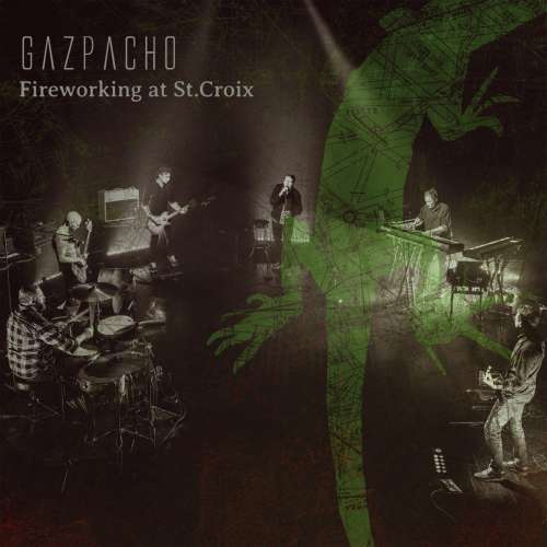 <b>Gazpacho</b>, Fireworking At St.croix – CD