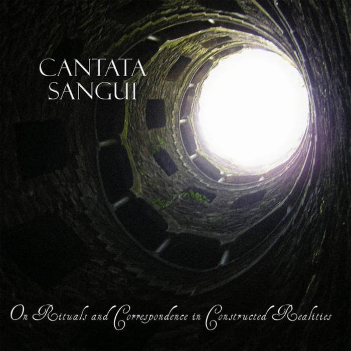 <b>Cantata Sangui</b>, On Rituals and Correspondence in Constructed Reali – CD