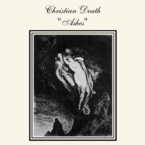<b>Christian Death</b>, Ashes – CD