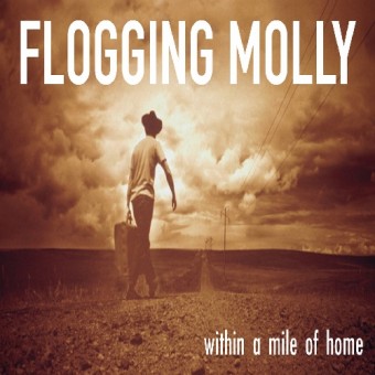 <b>Flogging Molly</b>, Within a Mile of Home – CD