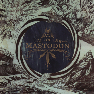<b>Mastodon</b>, Call Of The Mastodon – CD