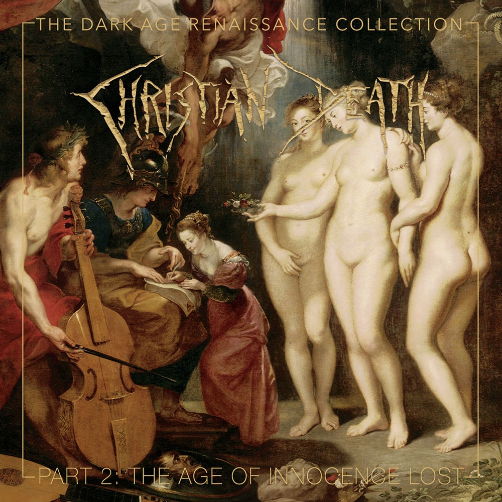 <b>Christian Death</b>, The Dark Age Renaissance Collection Part 2: The Age Of Innocence Lost – CD