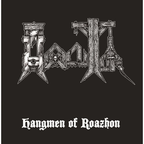 <b>Hexecutor</b>, Hangmen Of Roazhon – CD